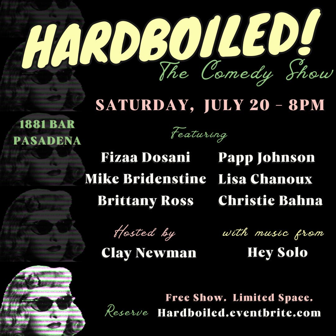 Hardboiled: Live Comedy at 1881 Bar Pasadena