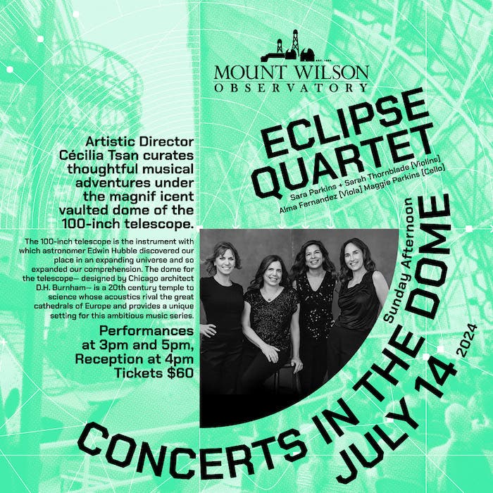 Mount Wilson Observatory Presents: Sunday Afternoon Concerts in the Dome featuring Eclipse Quartet