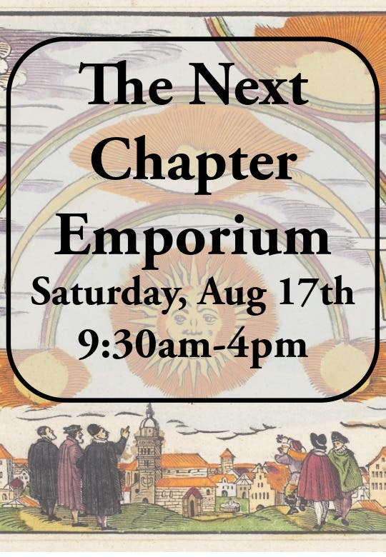 The Next Chapter Emporium, Saturday, August 17th @ 9:30am-4pm