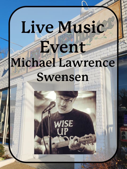 Live Music with Michael Lawrence Swensen - Saturday, August 17th @7pm