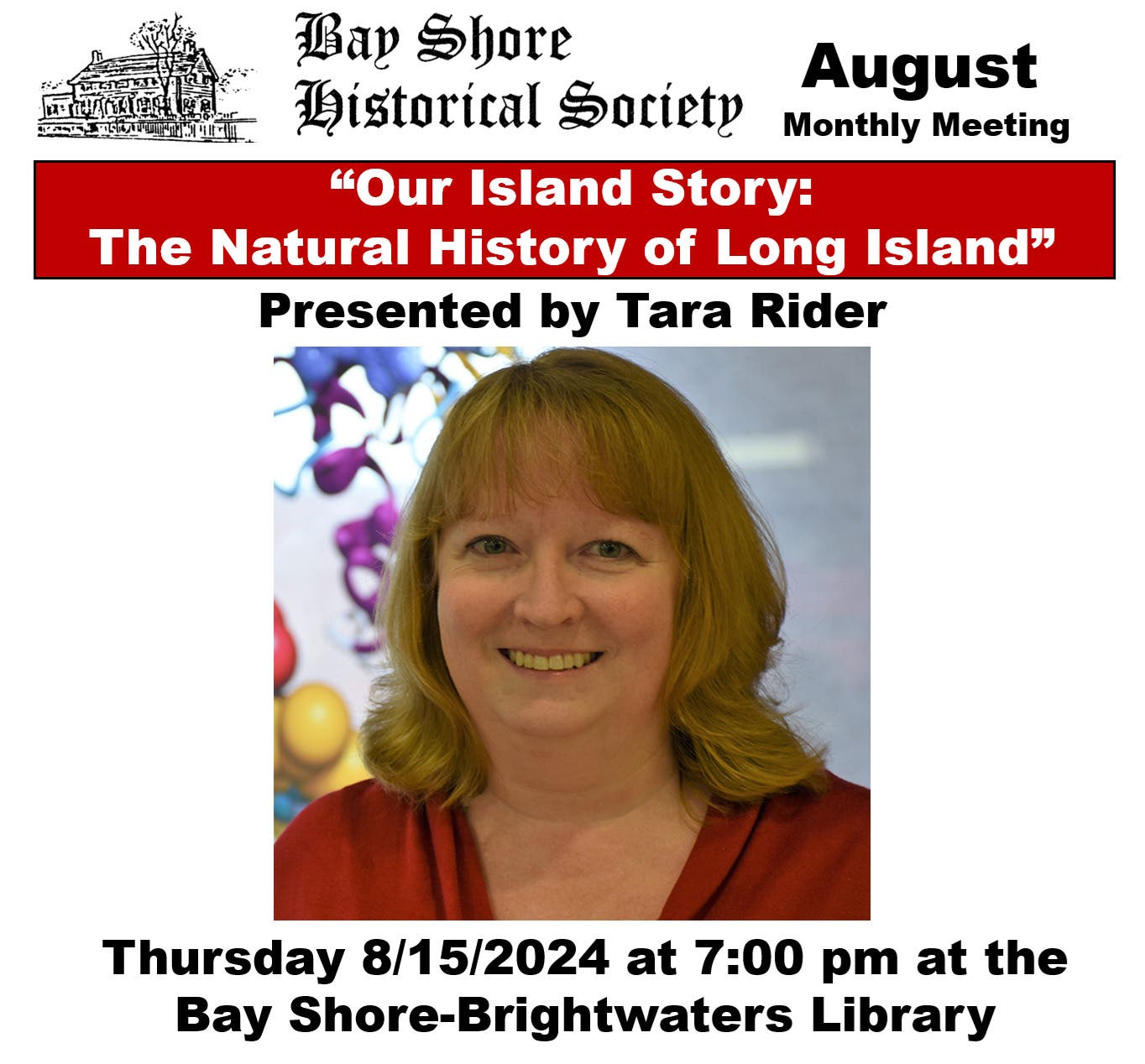 Bay Shore Historical Society August Mothly Meeting