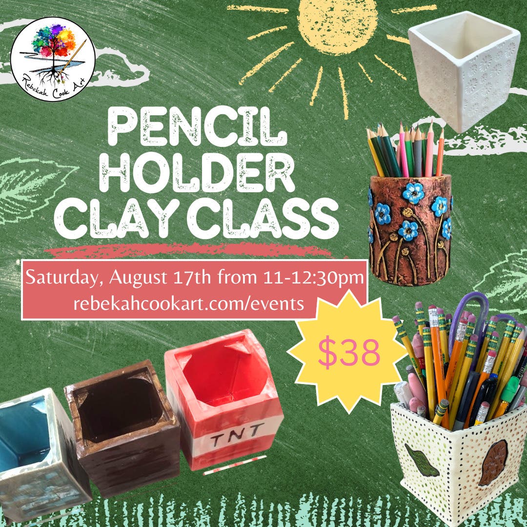 Clay Pencil Holder Class