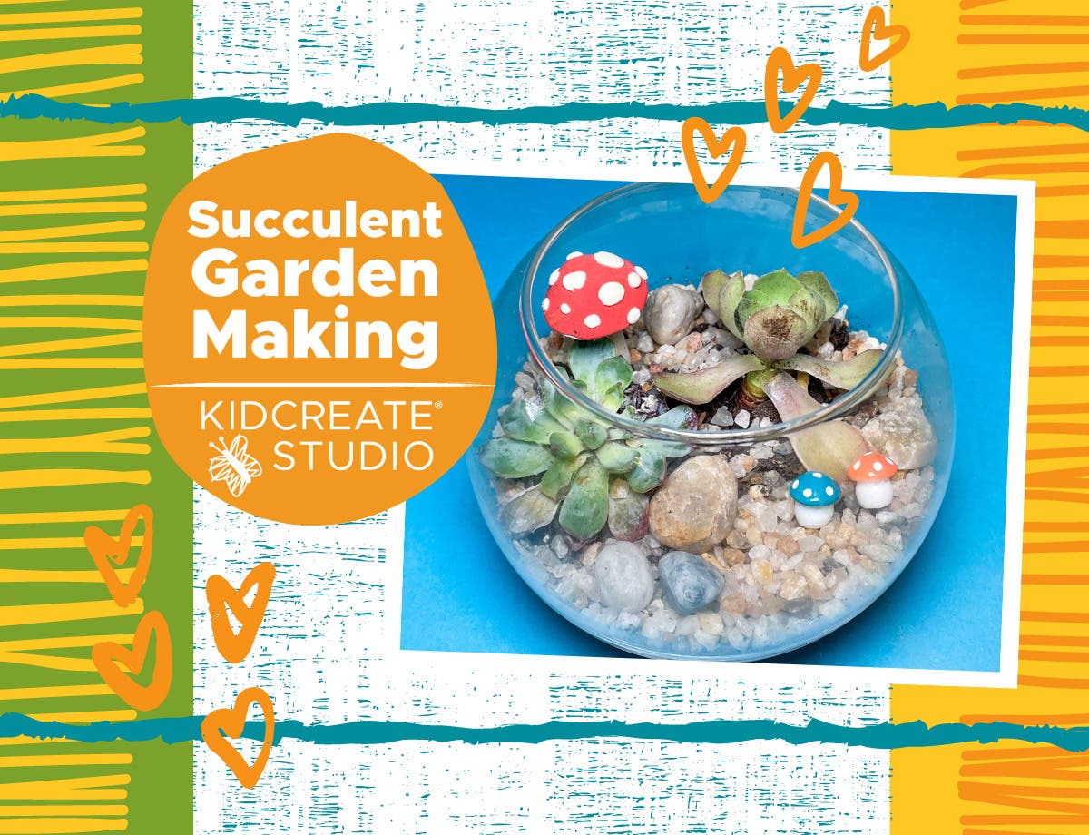 Succulent Garden Workshop (5-12 Years)