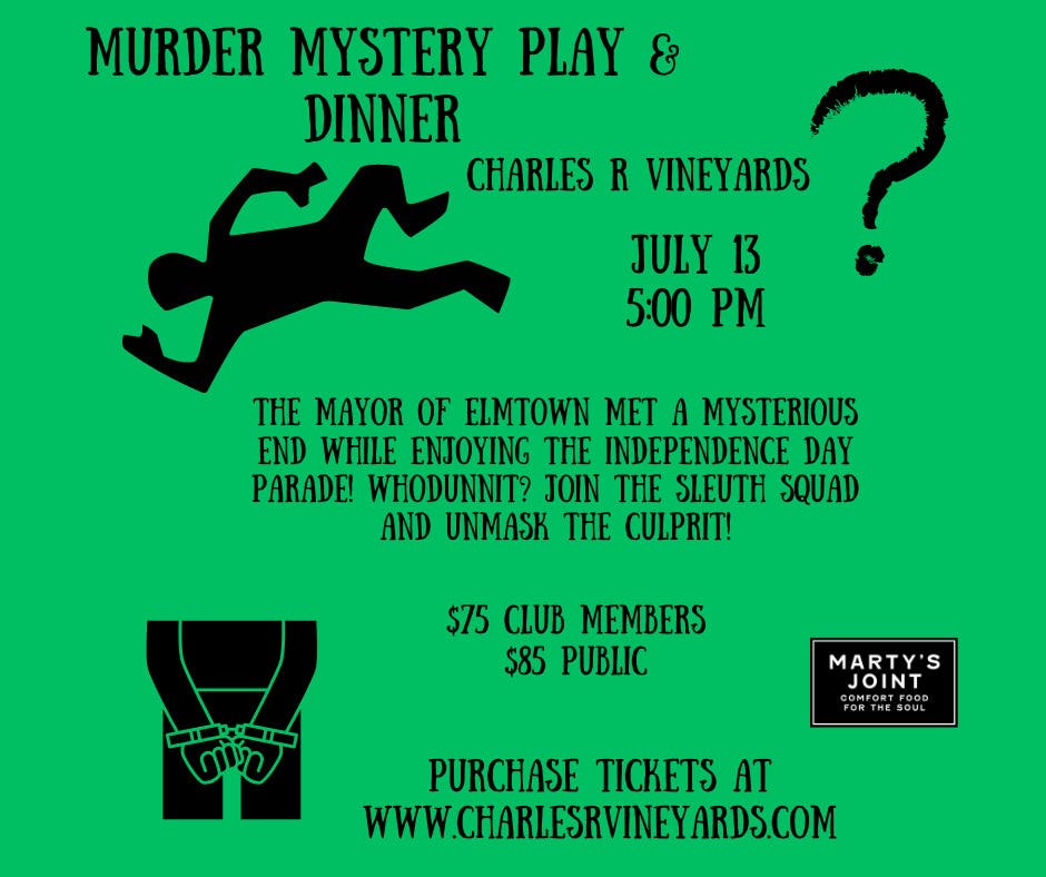 Mystery Dinner Whodunnit at Charles R Vineyards