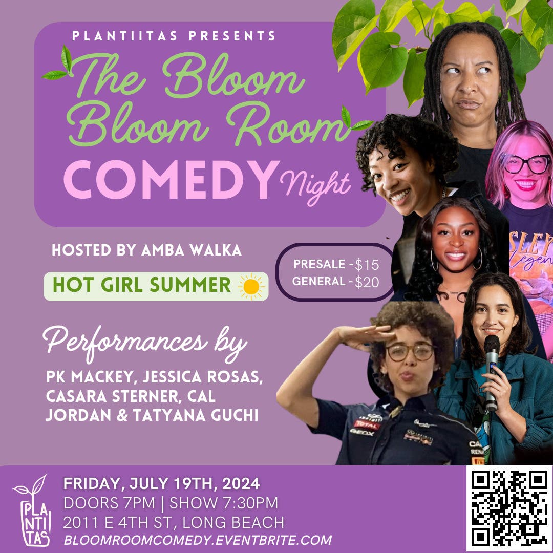 The Bloom Bloom Room Comedy Night at Plantiitas