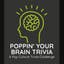 Poppin' Your Brain Trivia (Free Community Event)'s profile picture