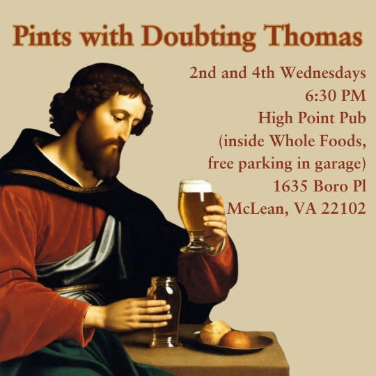 Pints with Doubting Thomas: Learning and Conversation