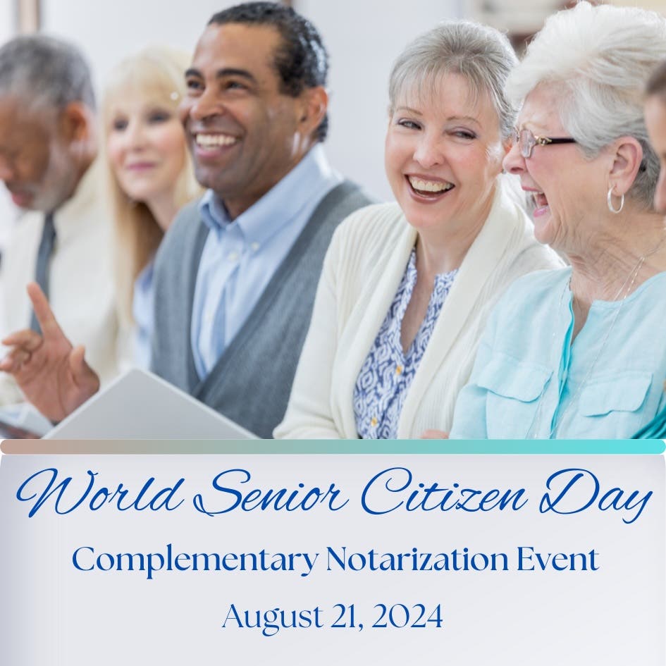 World Senior Citizens Day 2024 | Free Notary Services for Seniors in Lakewood and Long Beach