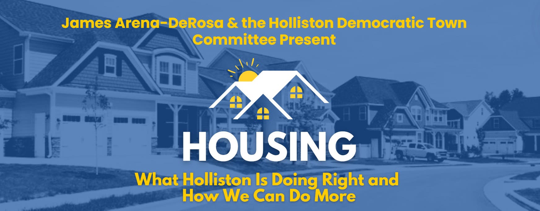 Housing: What Holliston Is Doing Right and How We Can Do More