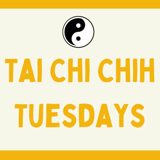 Tai Chi Chih Tuesdays