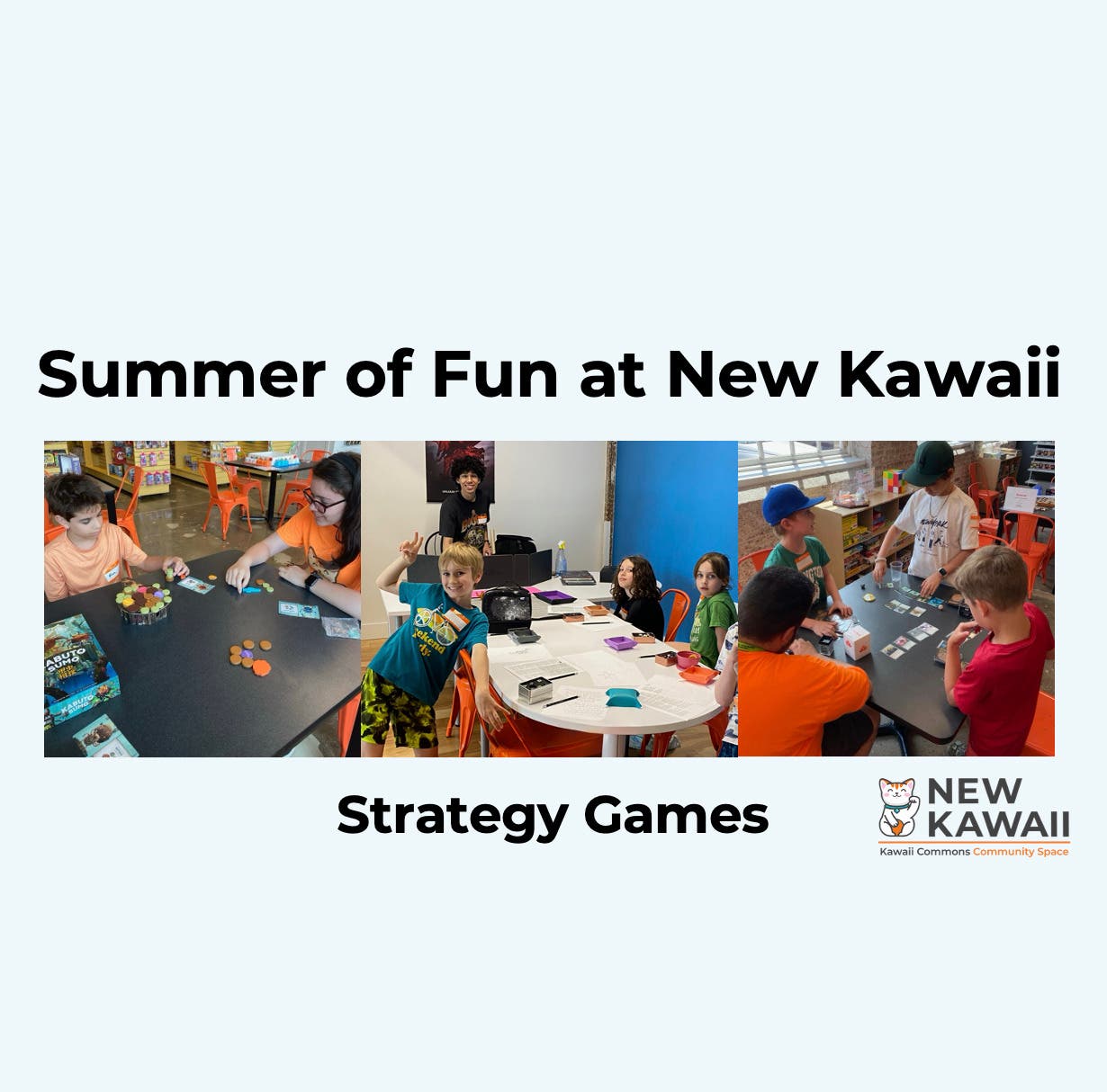 Summer of Fun - Strategy Games at New Kawaii