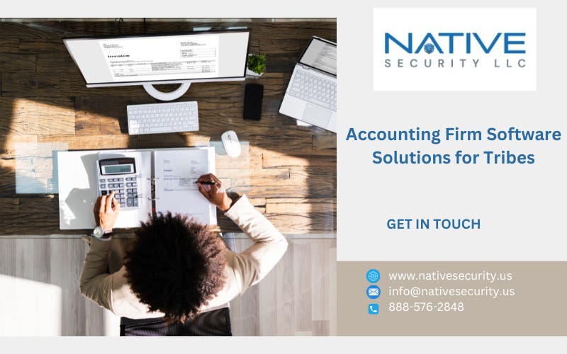 Accounting Firm Software Solutions for Tribal Organizations