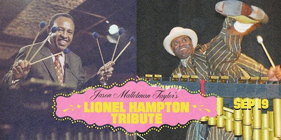  Jason Malletman Taylor's Lionel Hampton Tribute