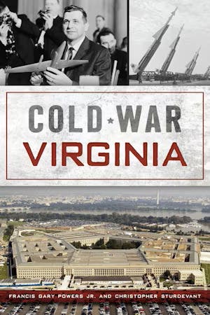 Learning at Lunch - Cold War Virginia