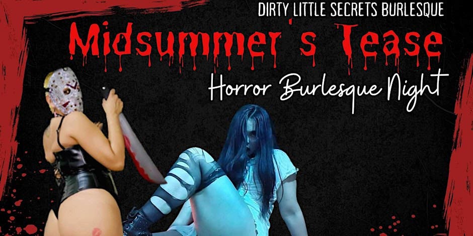 Midsummer's Tease: Horror Burlesque Night