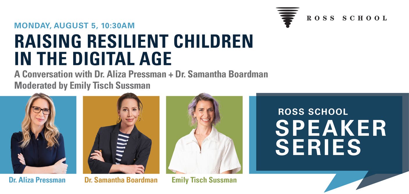 Raising Resilient Children in the Digital Age: Conversation with Aliza Pressman & Samantha Boardman