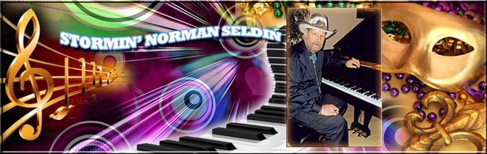 Stormin' Norman Seldin on piano & vocals