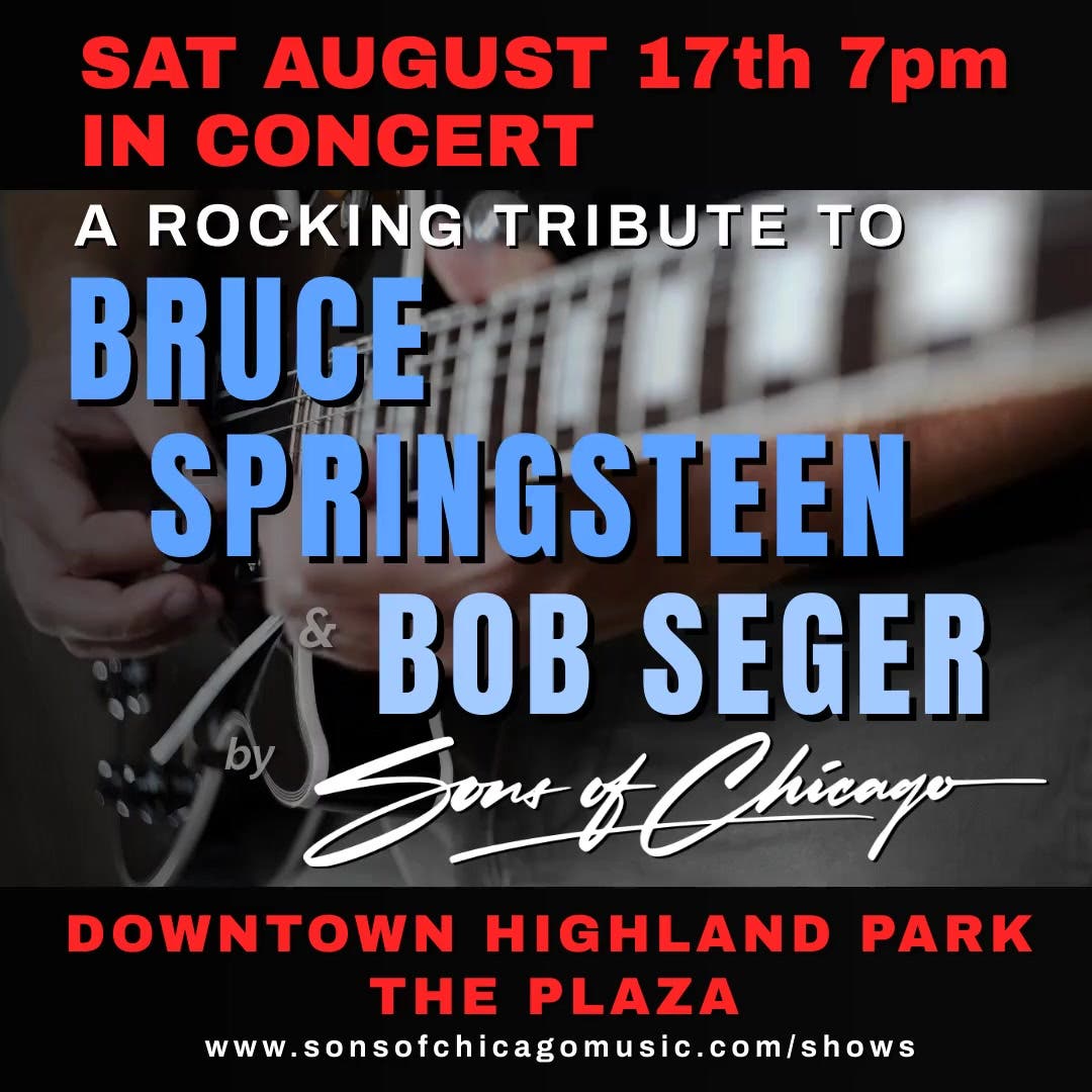 Bruce Springsteen & Bob Seger Tribute Concert by Sons of Chicago