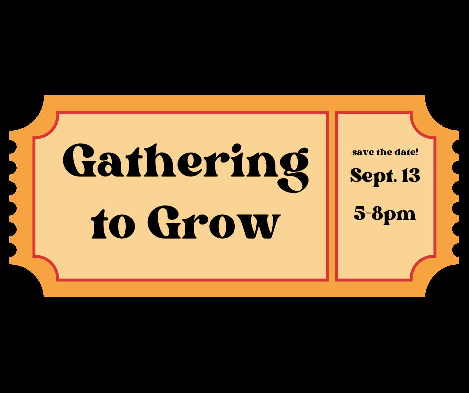 Gathering to Grow