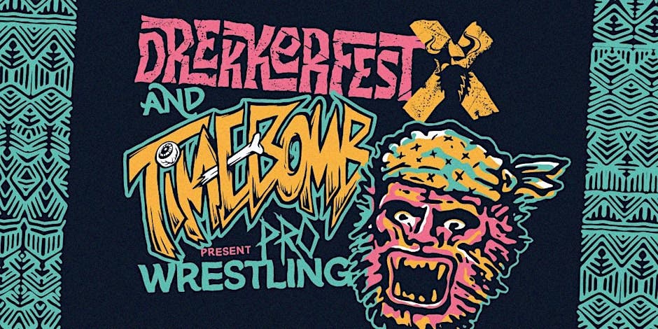 DrekkerFest X Timebomb Pro Wrestling 