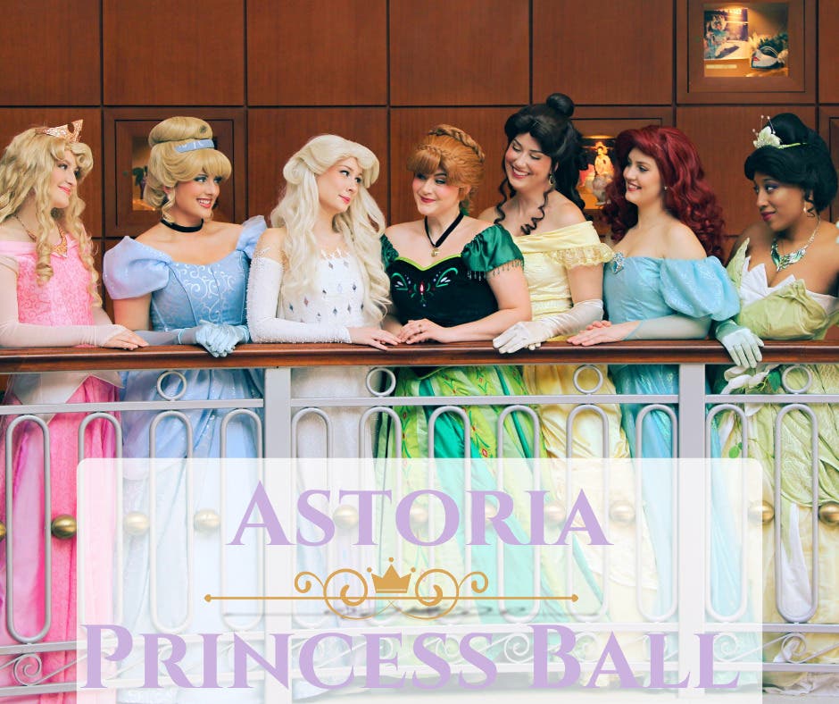 Astoria Princess Ball 