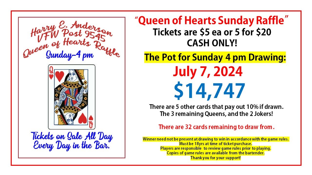 NL VFW “Queen of Hearts Raffle!” The Pot is “$14,747.” Tickets are on sale every day!!!!