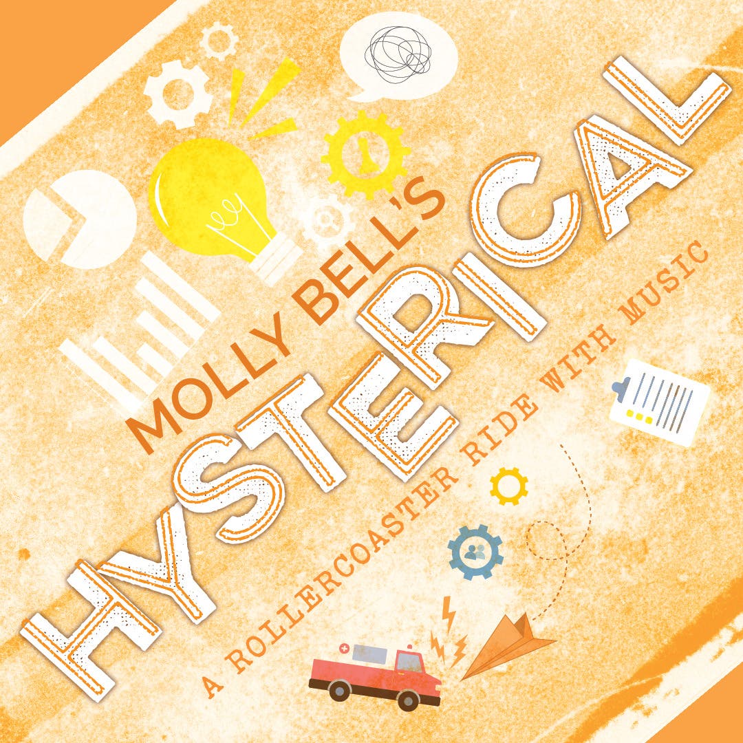 “Molly Bell’s Hysterical” – TheatreWorks’ New Works Festival