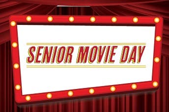 Senior Movie Day