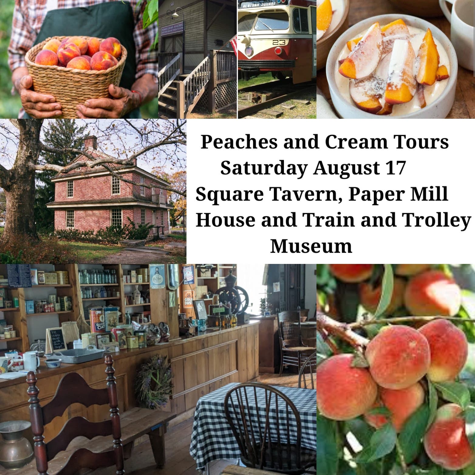 Peaches n' Cream Newtown Square Historical Society Tours