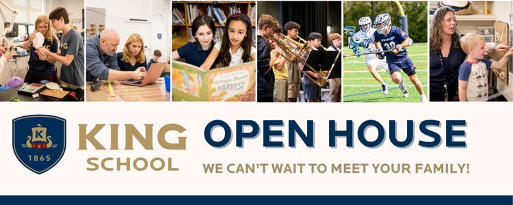 King School Open House