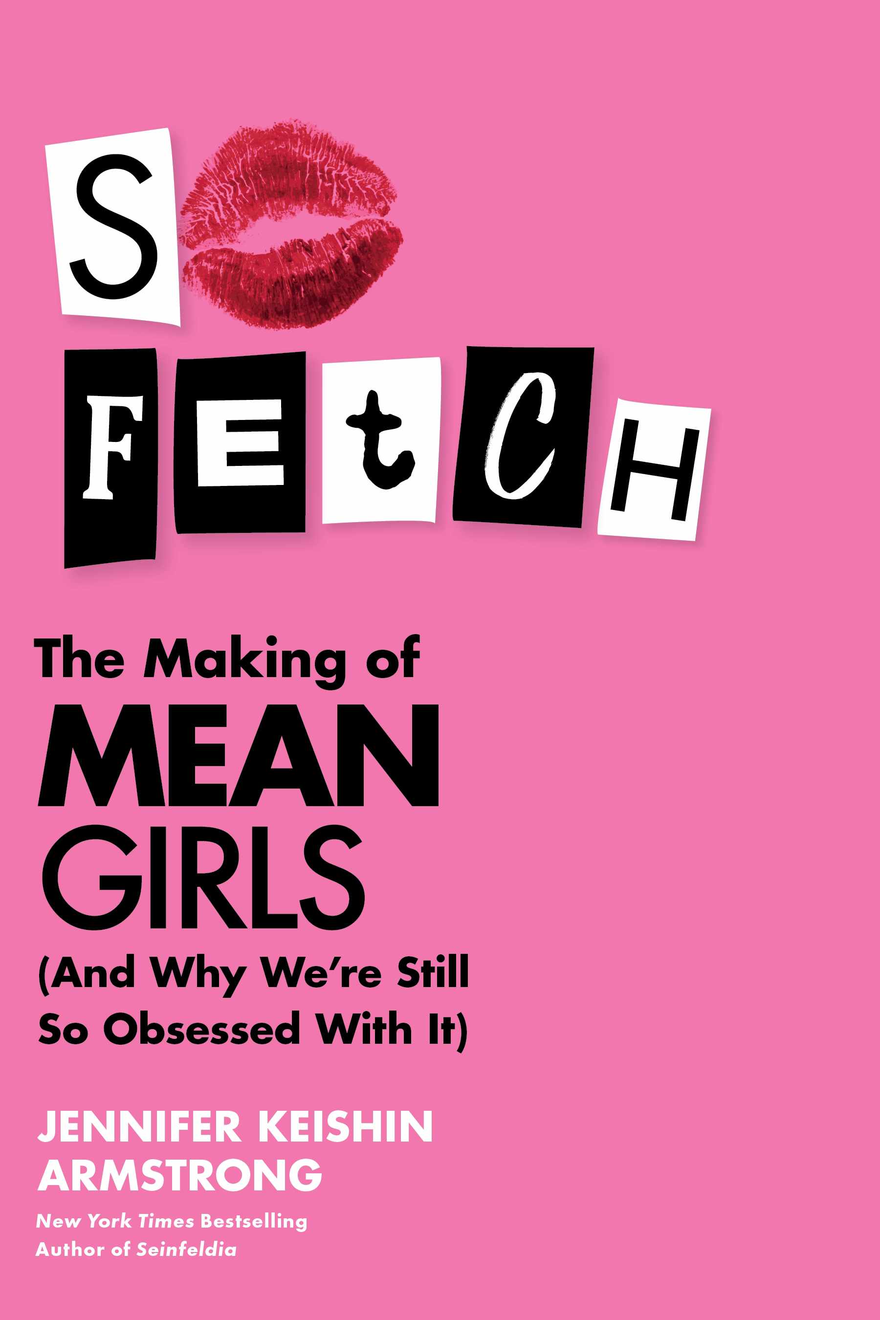 So Fetch, The Making of Mean Girls, book cover