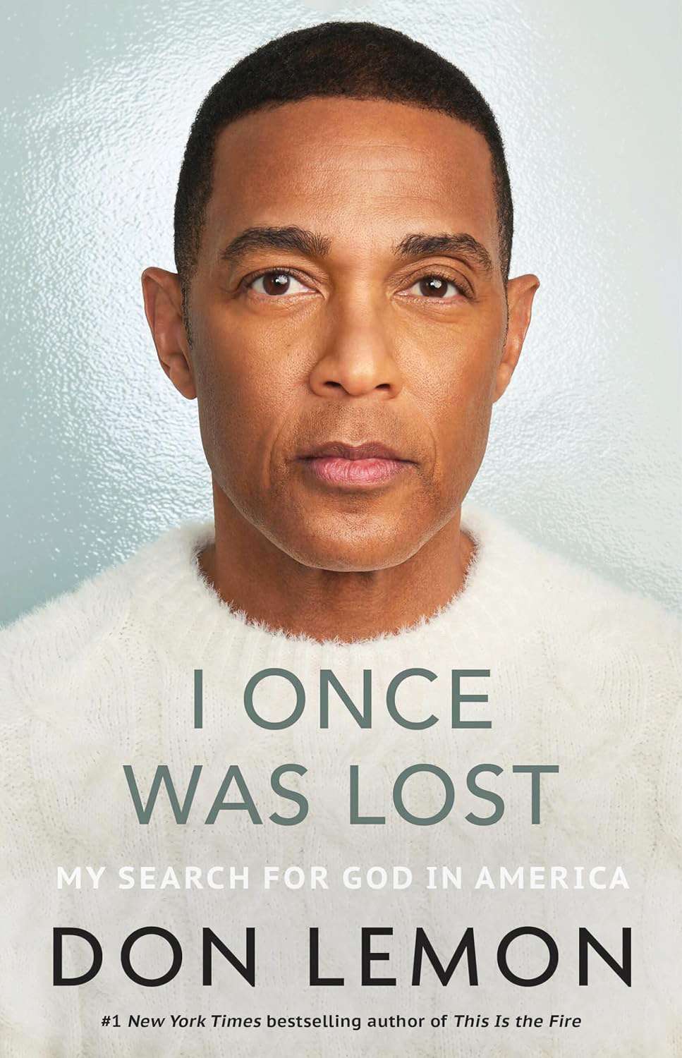 I Once Was Lost: My Search for God in America Book by Don Lemon