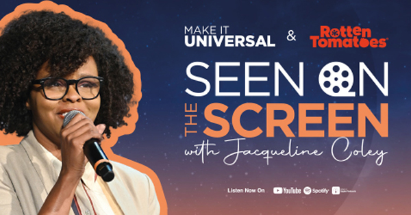&#8216;Seen on the Screen&#8217; Podcast: A Celebration of Universal Stories 