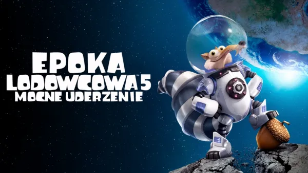 thumbnail - Epoka lodowcowa 5: Mocne uderzenie