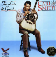 Title: Late & Great Carl Smith, Artist: Carl Smith