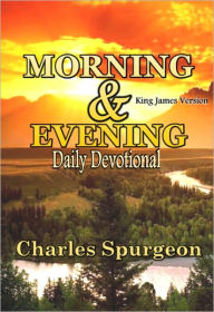 Title: Morning and Evening - Daily Readings: Premium Daily Devotional (King James Version), Author: Charles Spurgeon