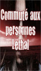 Commuté aux personnes Lethal 1 (Paranormal, Zombies, fin du monde, les épidémies, les maladies infectieuses, apocalyptique)