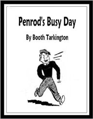 Title: Penrod's Busy Day, Author: Booth Tarkington