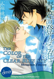 Title: The Color Of The Clear Blue Sky (Yaoi Manga) - Nook Edition, Author: Momoko Tenzen