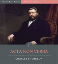 Title: Acta Non Verba (Illustrated), Author: Charles Spurgeon