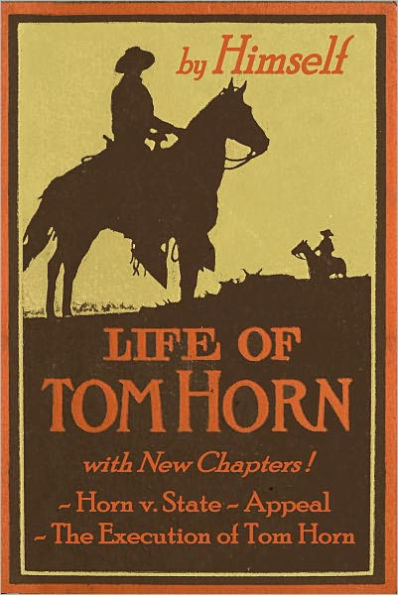Life of Tom Horn - A Vindication