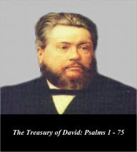 Title: The Treasury of David: Psalms 1 - 75, Author: Charles Spurgeon