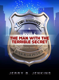 Title: The Man with the Terrible Secret, Author: Jerry B. Jenkins