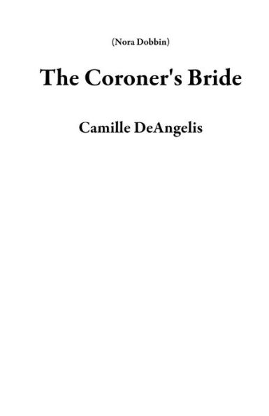 The Coroner's Bride (Nora Dobbin)