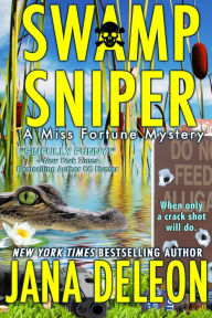 Title: Swamp Sniper (Miss Fortune Series #3), Author: Jana DeLeon