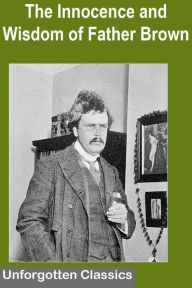 Title: The Innocence and Wisdom of Father Brown, Author: G. K. Chesterton