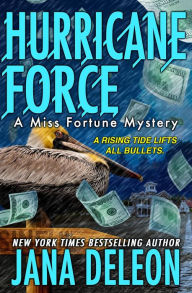 Title: Hurricane Force (Miss Fortune Series #7), Author: Jana DeLeon