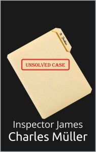 Title: Unsolved Case (Inspector James, #3), Author: Leif Pedersen