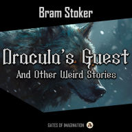 Dracula's Guest and Other Weird Stories