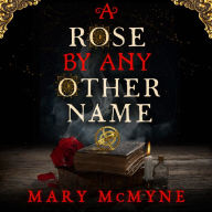 A Rose by Any Other Name